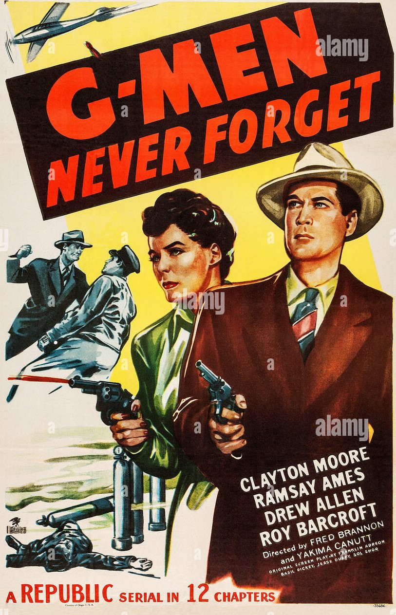 g-men-never-forget-us-poster-from-left-ramsay-ames-clayton-moore-1948-E5N14K.jpg