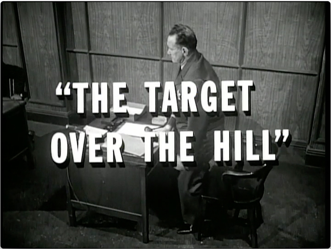 S01E16 The Target Over the Hill (Dec.29.1962)-2.jpg
