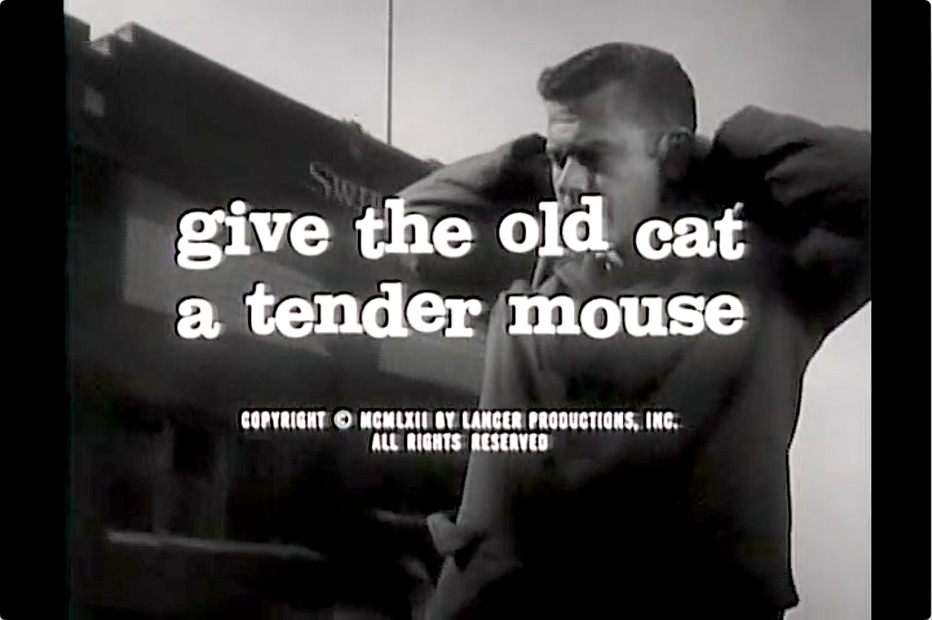 S03E14 Give the Old Cat a Tender Mouse (Dec.21.1962)-1.jpg