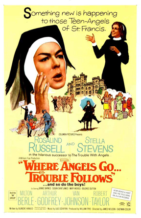 Where_Angels_Go,_Trouble_Follows_Poster.jpg