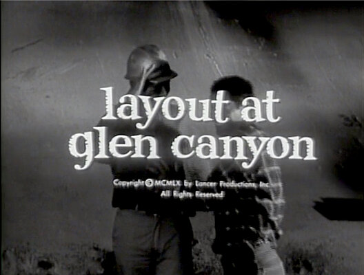 Route 66 S01E09 Layout at Glen Canyon (Nov.02.1960)-1.jpg