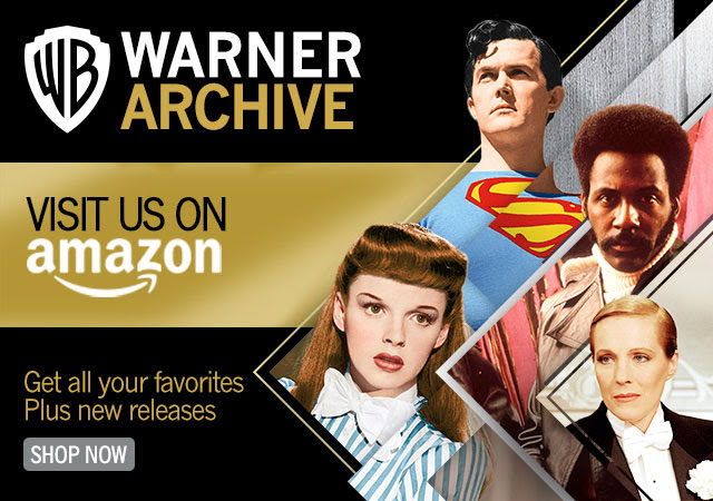 WARNER ARCHIVE - VISIT US ON AMAZON - GET ALL YOUR FAVORITES PLUS NEW RELEASES - SHOP NOW