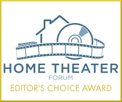 Home Theater Forum Editor's Choice Award